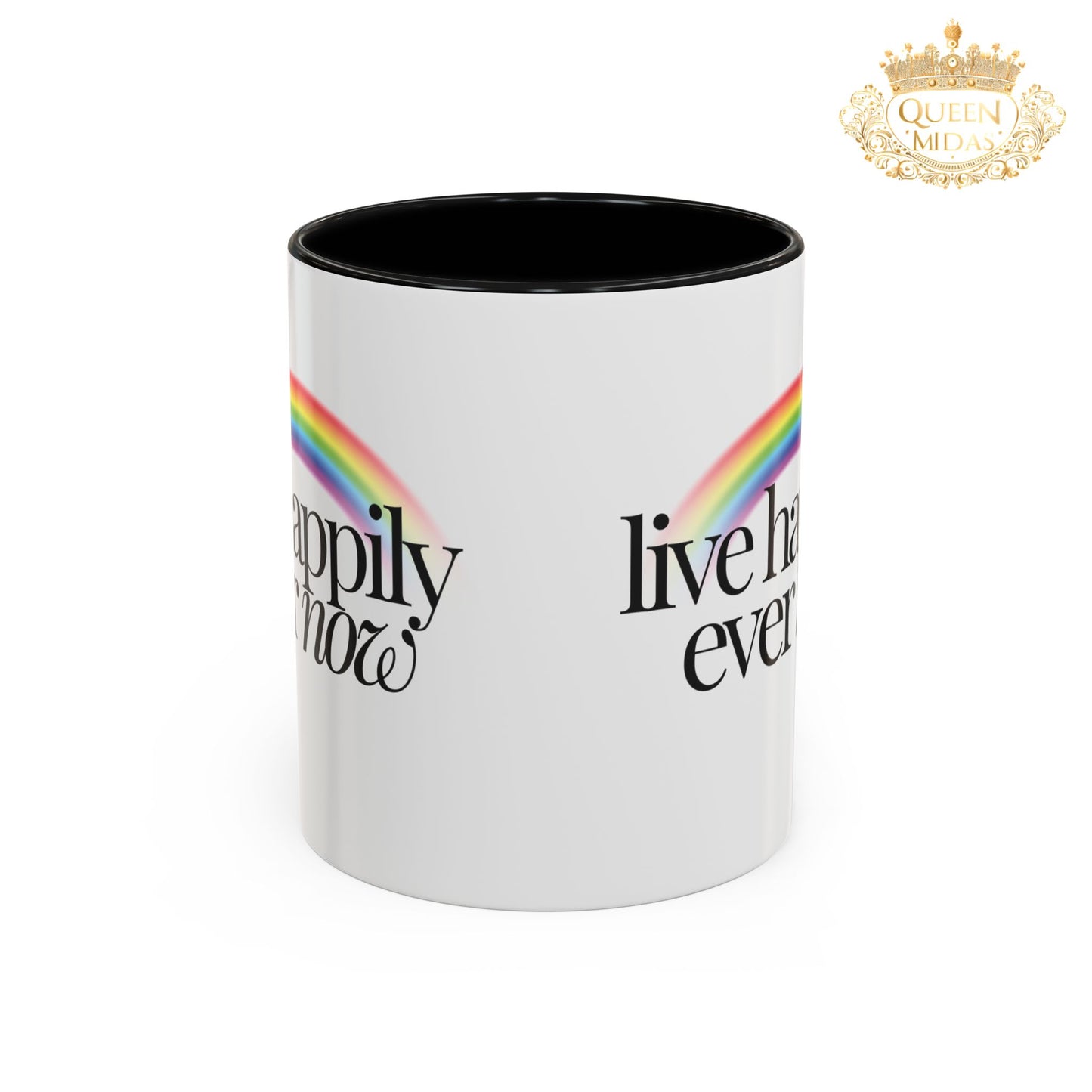Live Happily Ever Now Rainbow Mug, 11oz, 15oz, Multiple Colors, Home Kitchen Decor, Inspirational Tea Cup, Positive Drinkware,