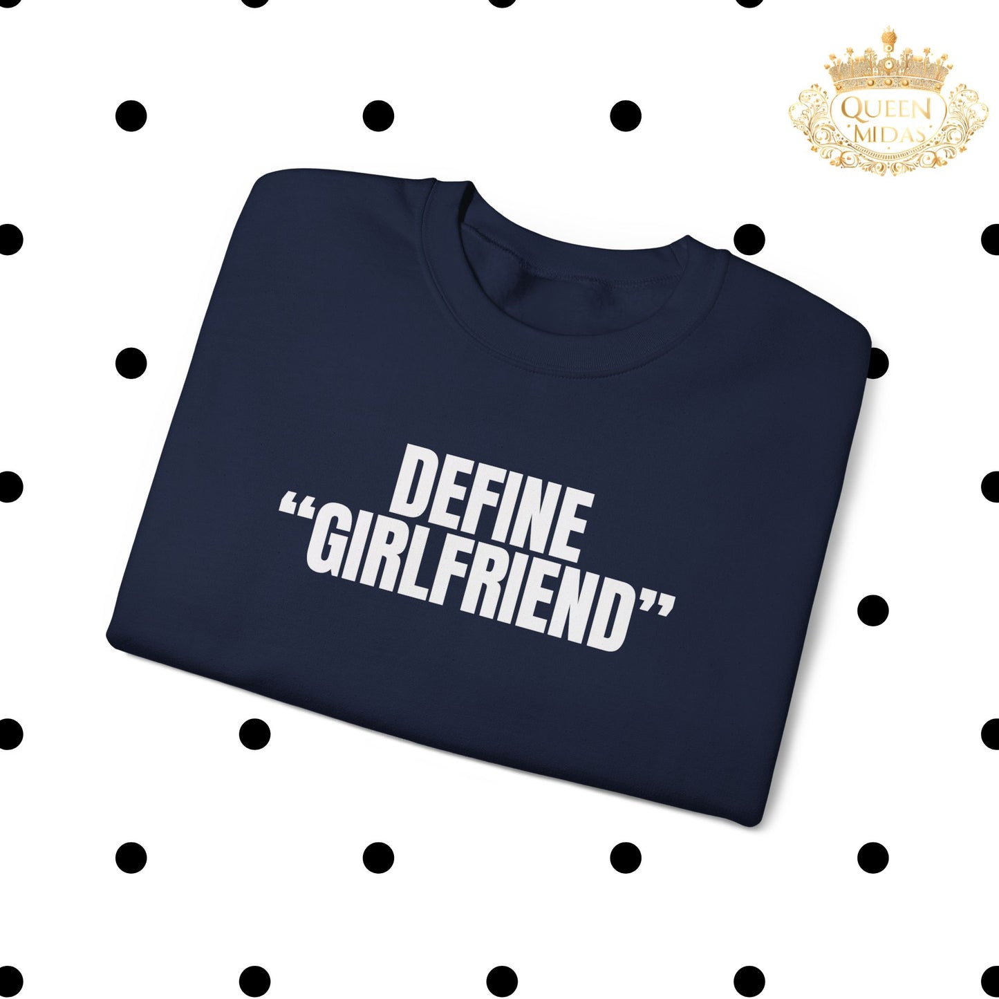 Define Girlfriend Unisex Sweatshirt
