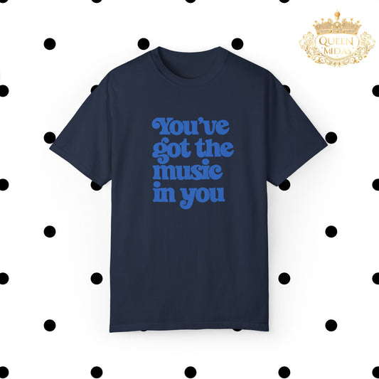 You've got the music in you Oversized Tshirt