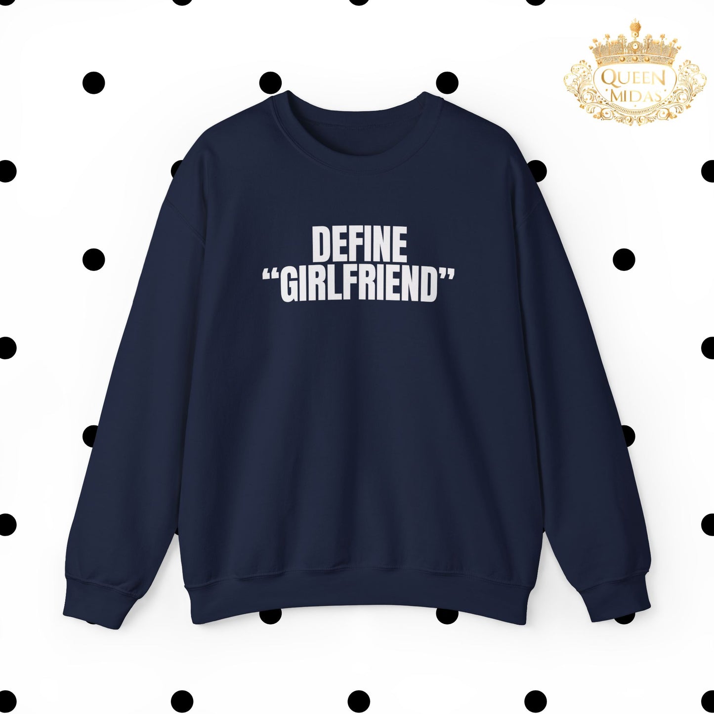 Define Girlfriend Unisex Sweatshirt