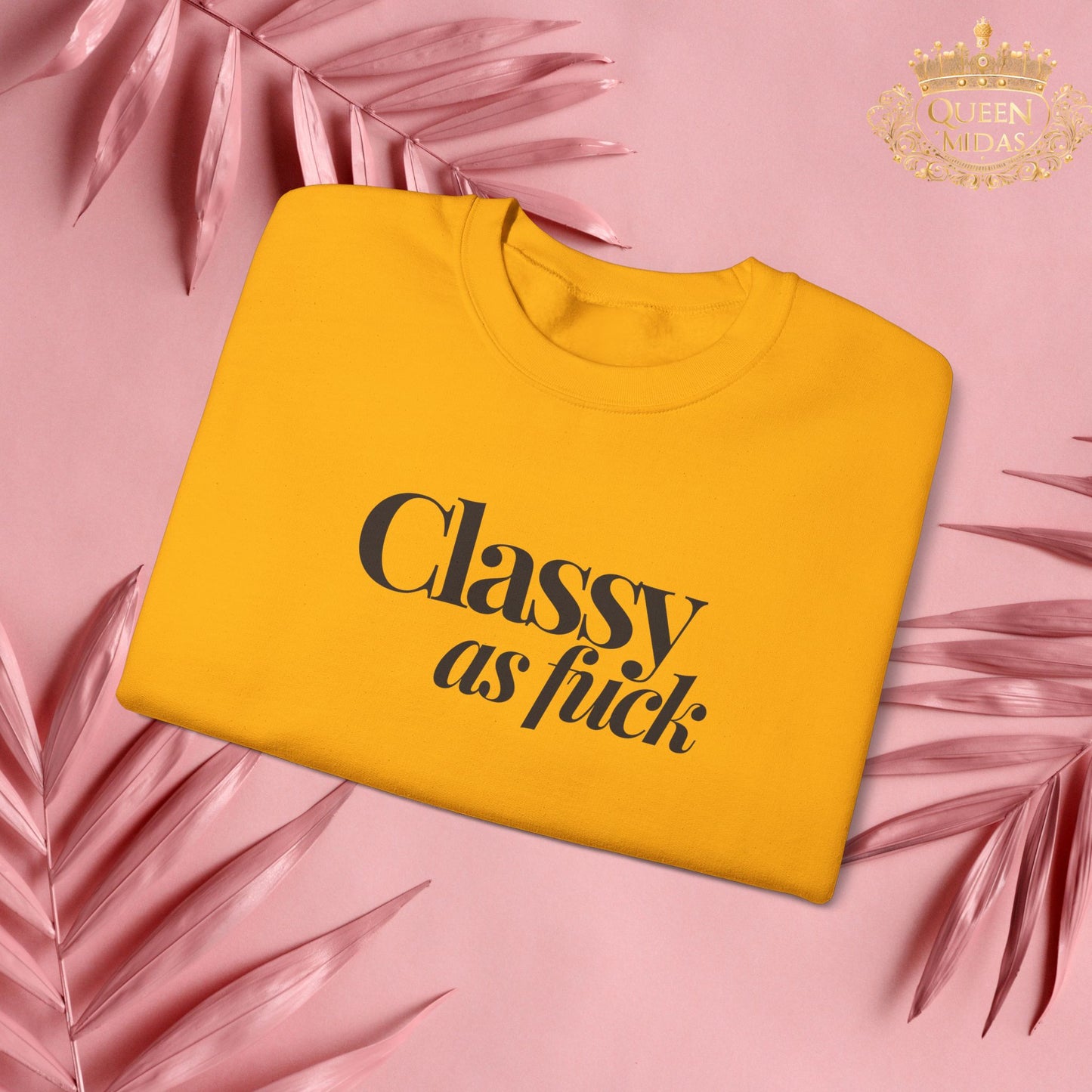 Classy As F*** Unisex Sweatshirt
