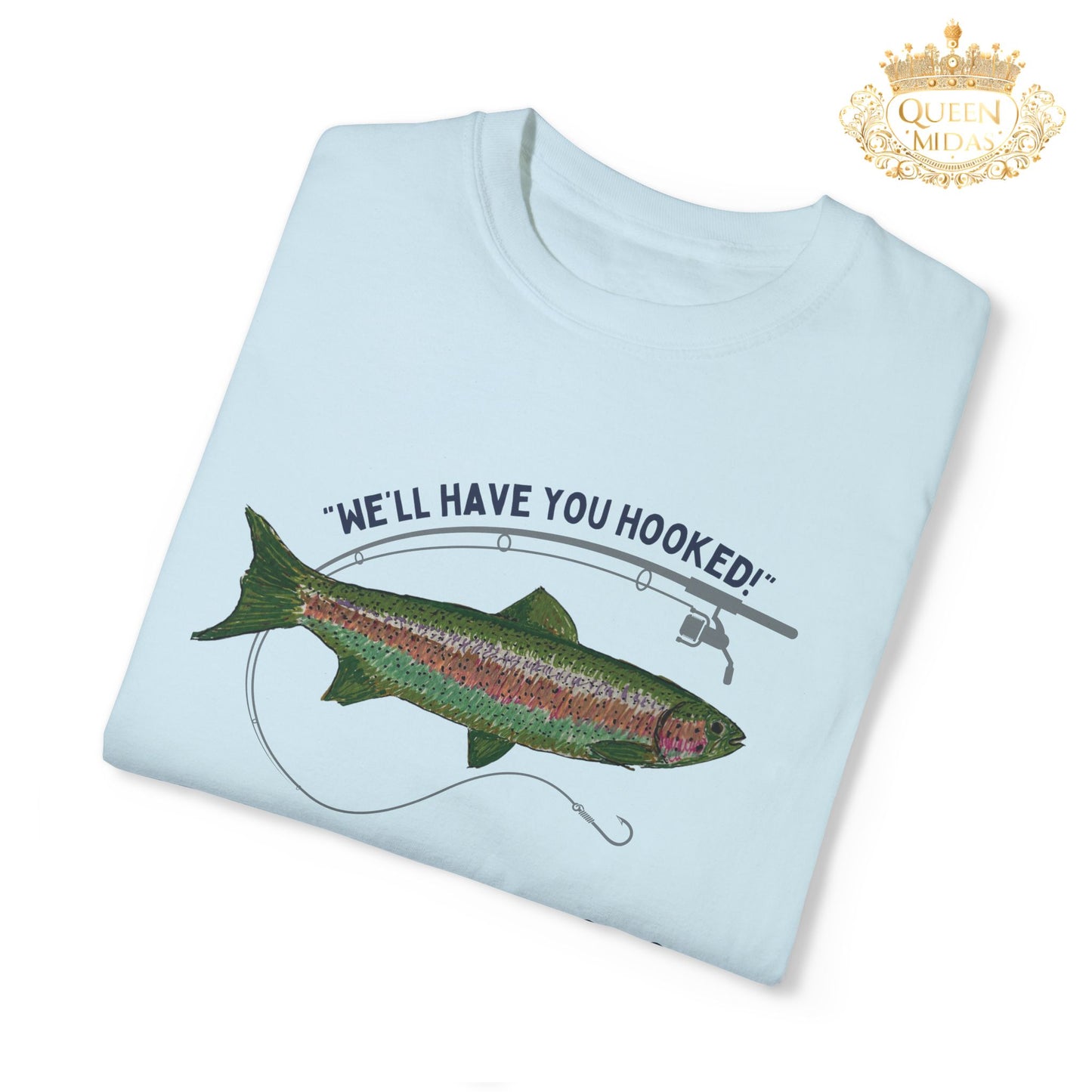 We'll have you hooked! Fishing Theme Unisex Shirt