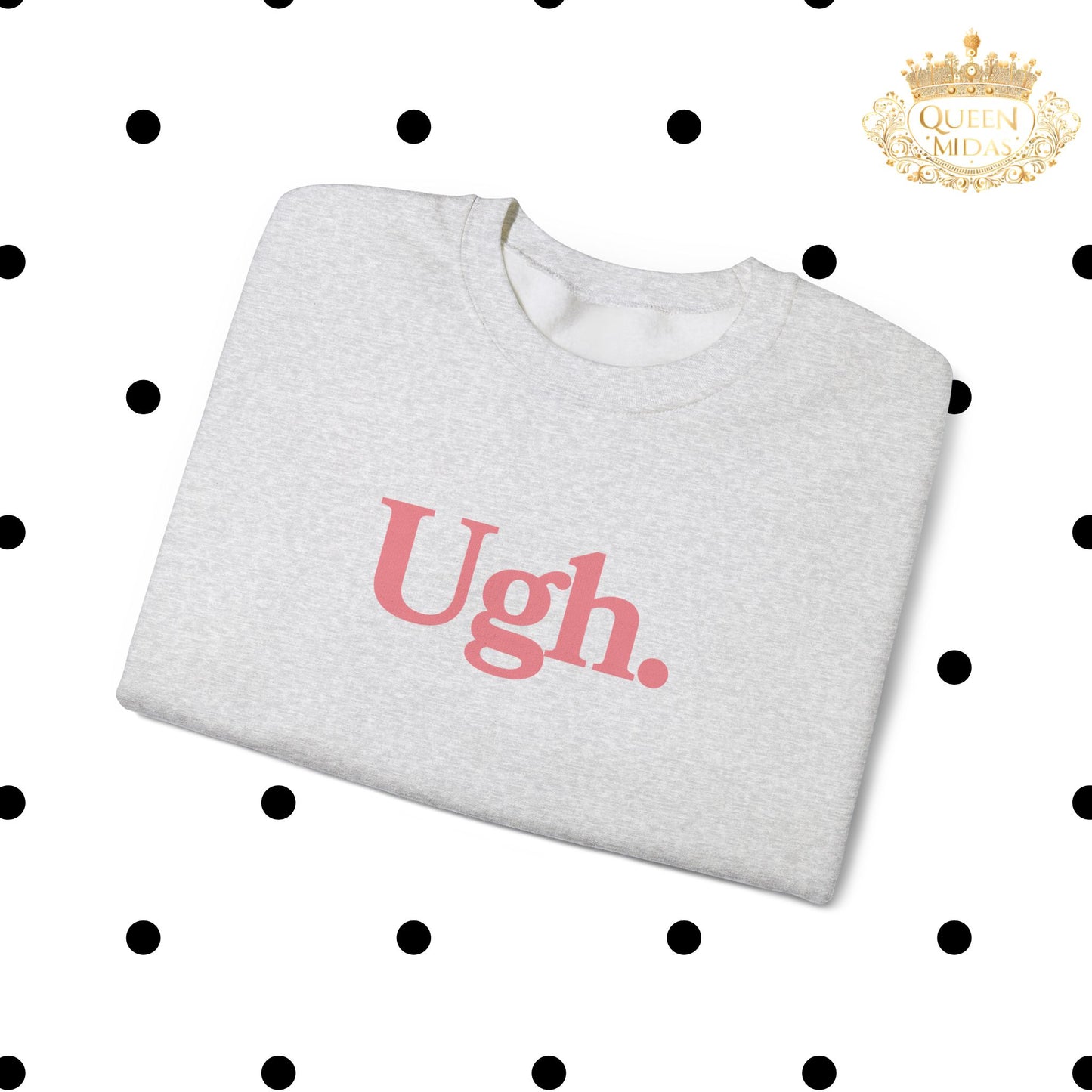 Ugh Sweatshirt in Pink - Funny Graphic Shirt