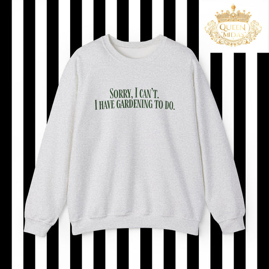 Funny Gardening Unisex Sweatshirt