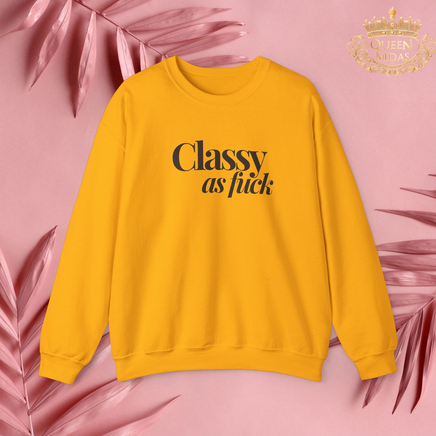 Classy As F*** Unisex Sweatshirt