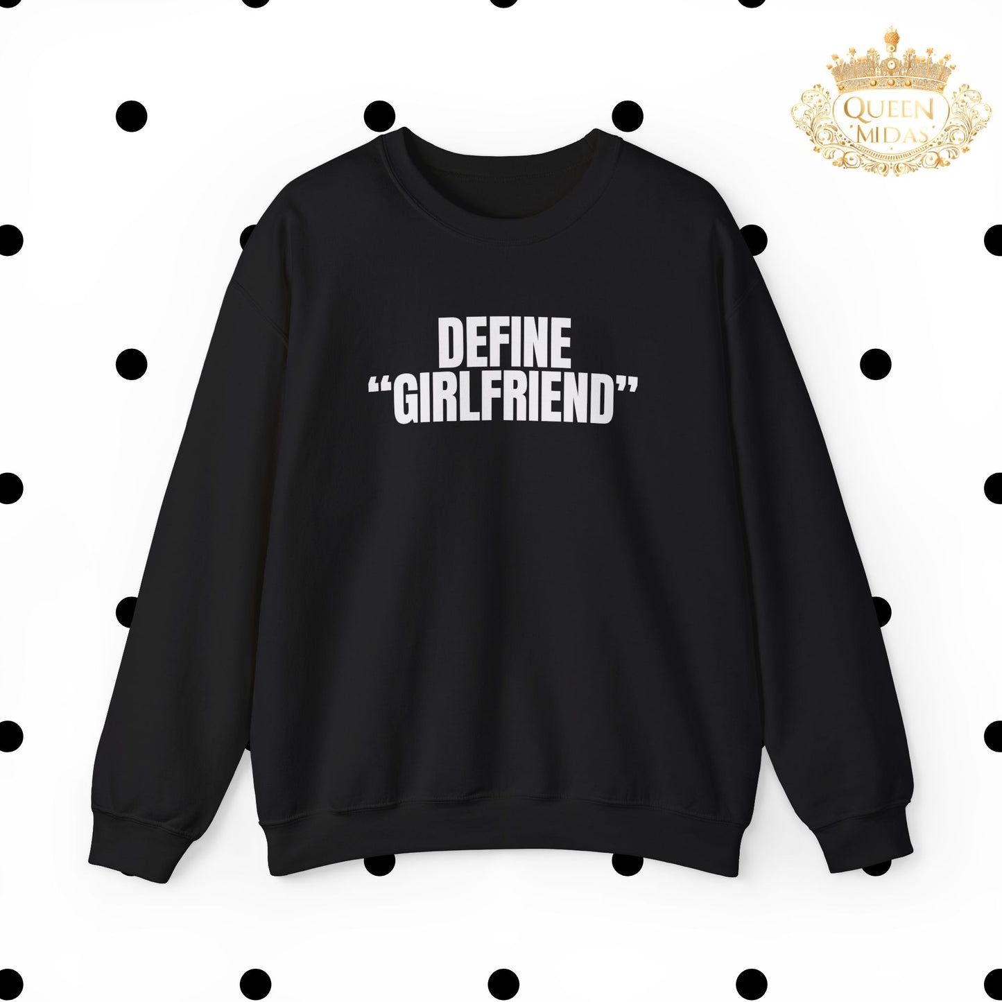 Define Girlfriend Unisex Sweatshirt