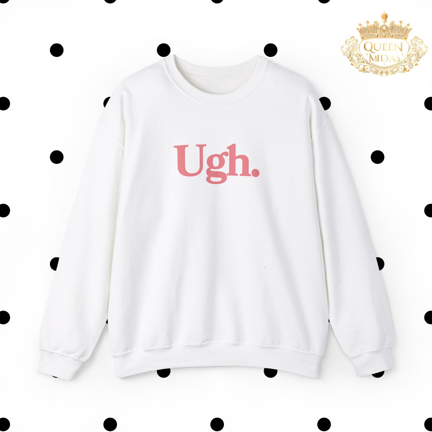 Ugh Sweatshirt in Pink - Funny Graphic Shirt
