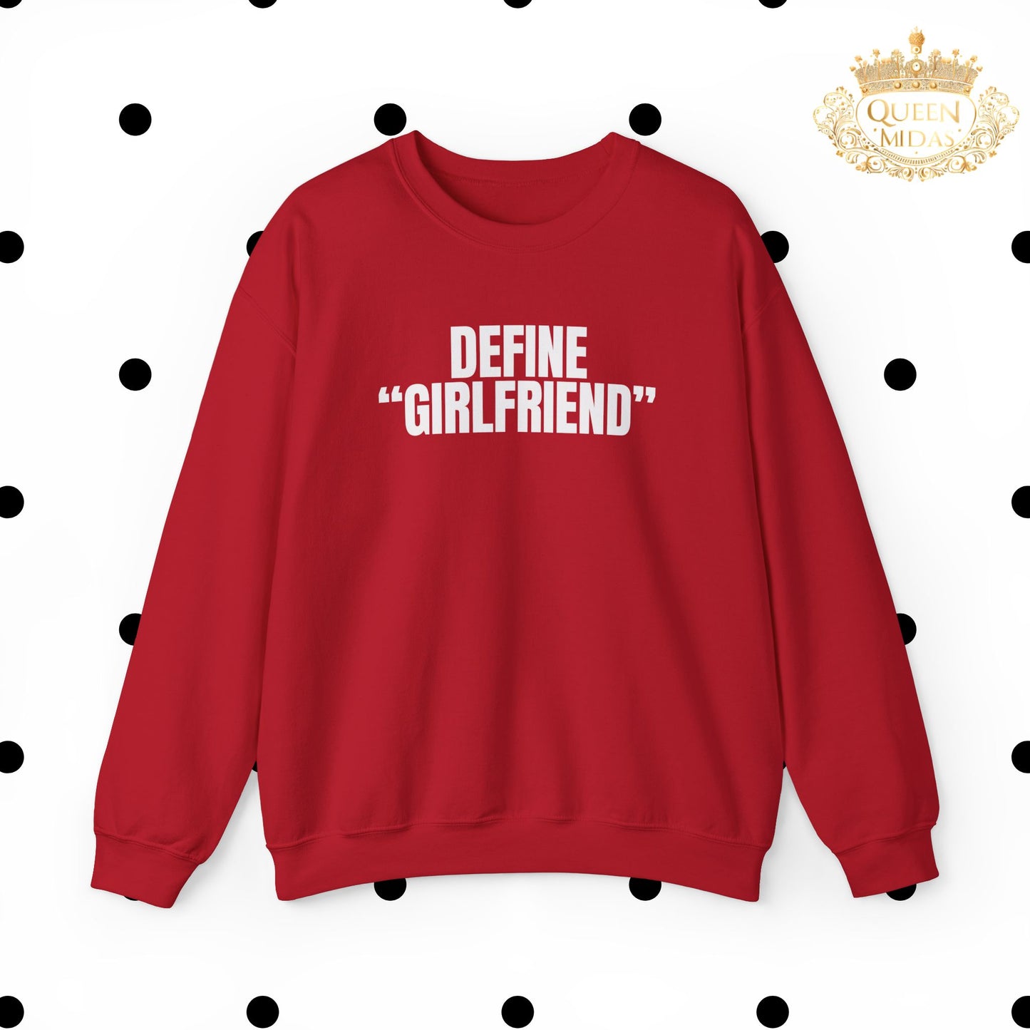 Define Girlfriend Unisex Sweatshirt