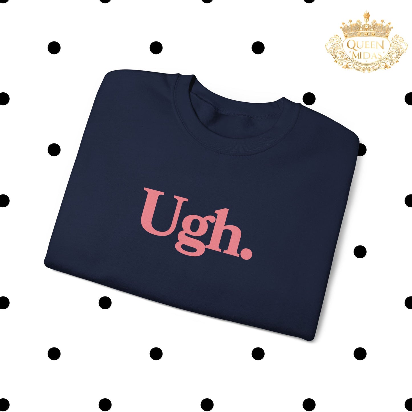Ugh Sweatshirt in Pink - Funny Graphic Shirt