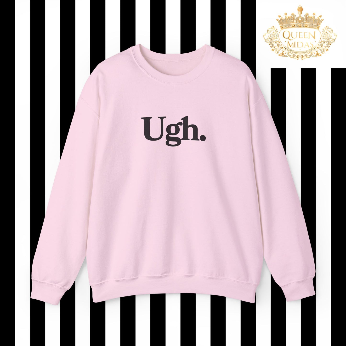 Ugh Graphic Unisex Sweatshirt