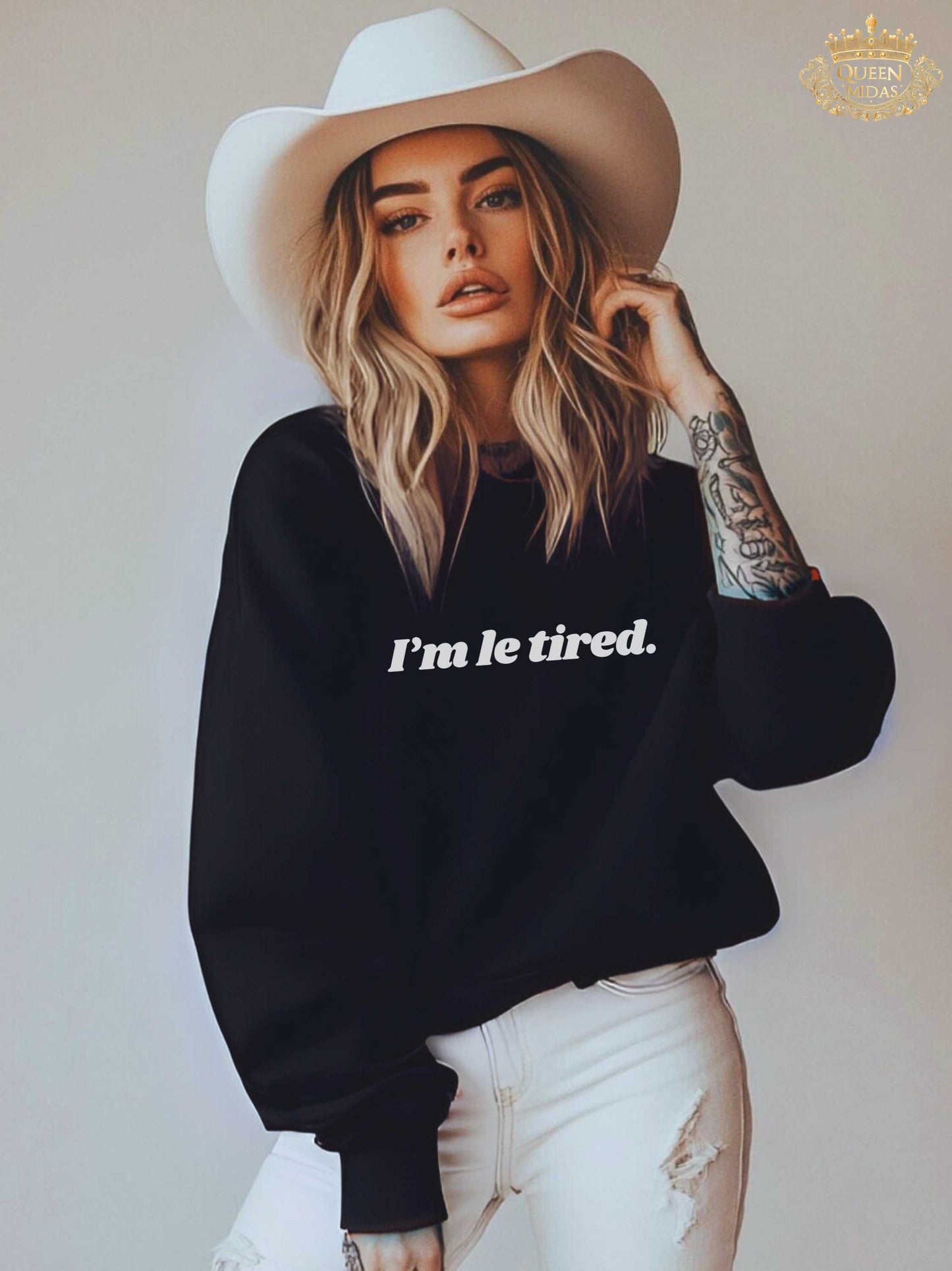 I'm Le Tired in White Graphic Sweatshirt