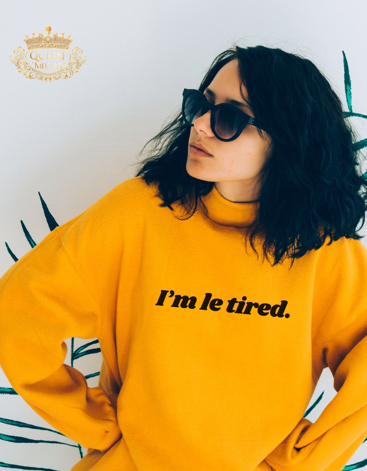 I'm Le Tired Graphic Unisex Sweatshirt