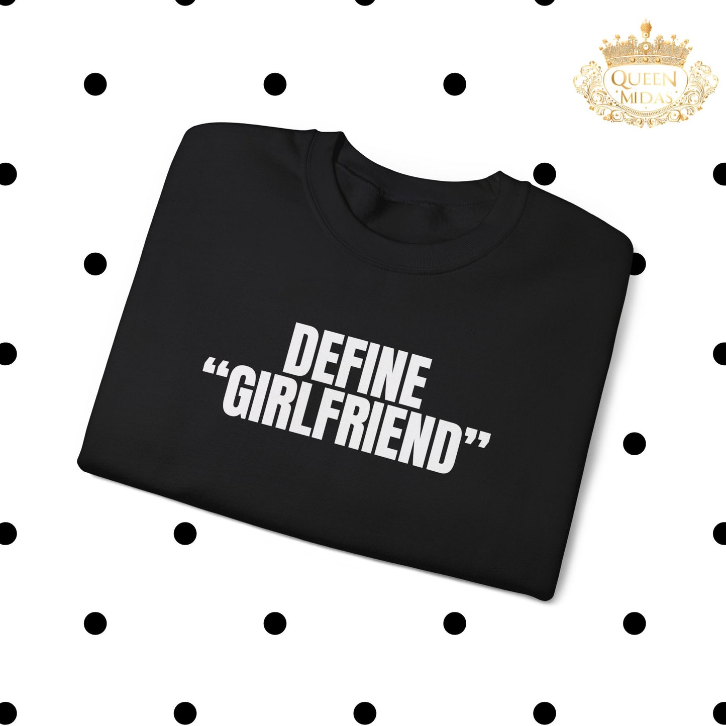 Define Girlfriend Unisex Sweatshirt