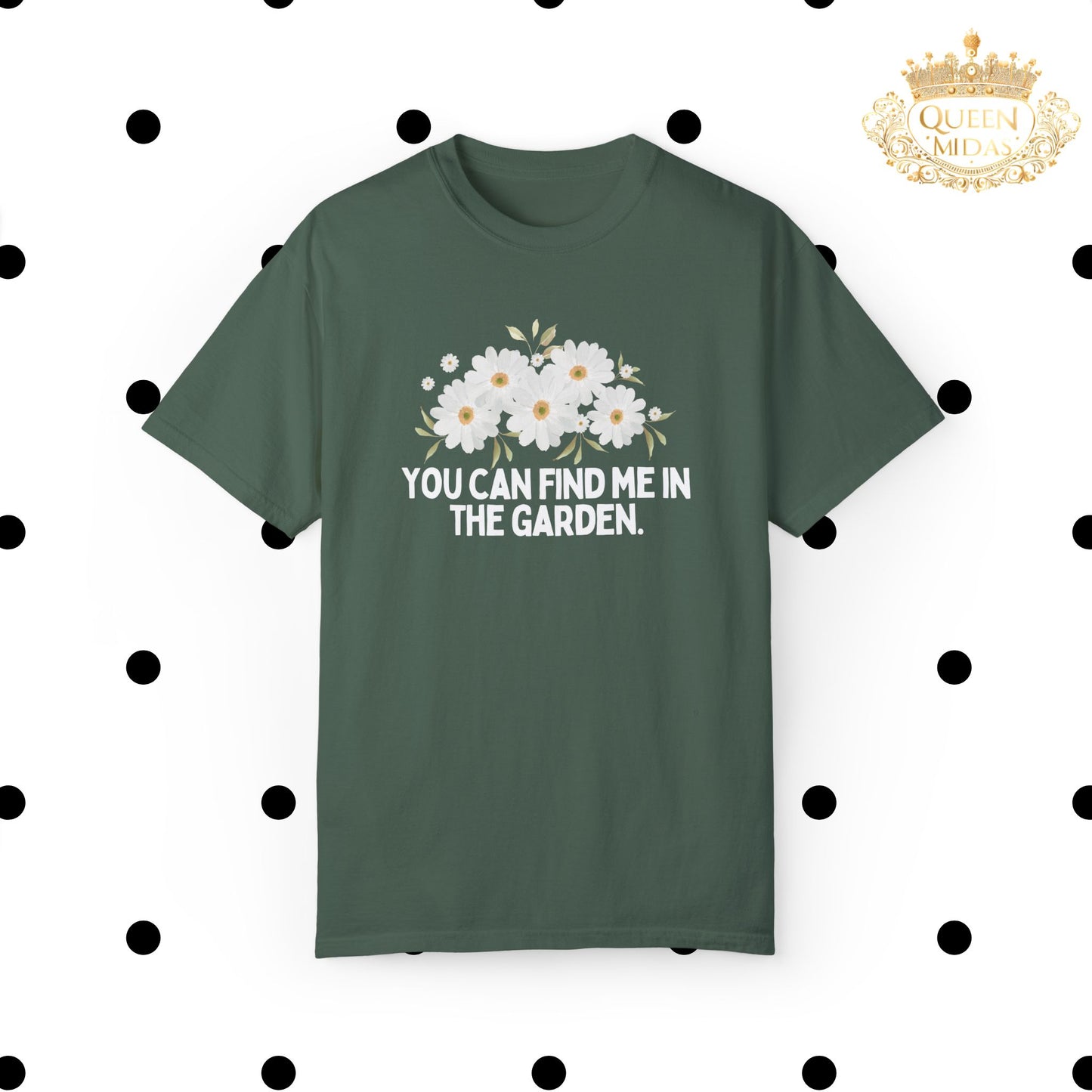 You Can Find Me in the Garden Unisex T-shirt