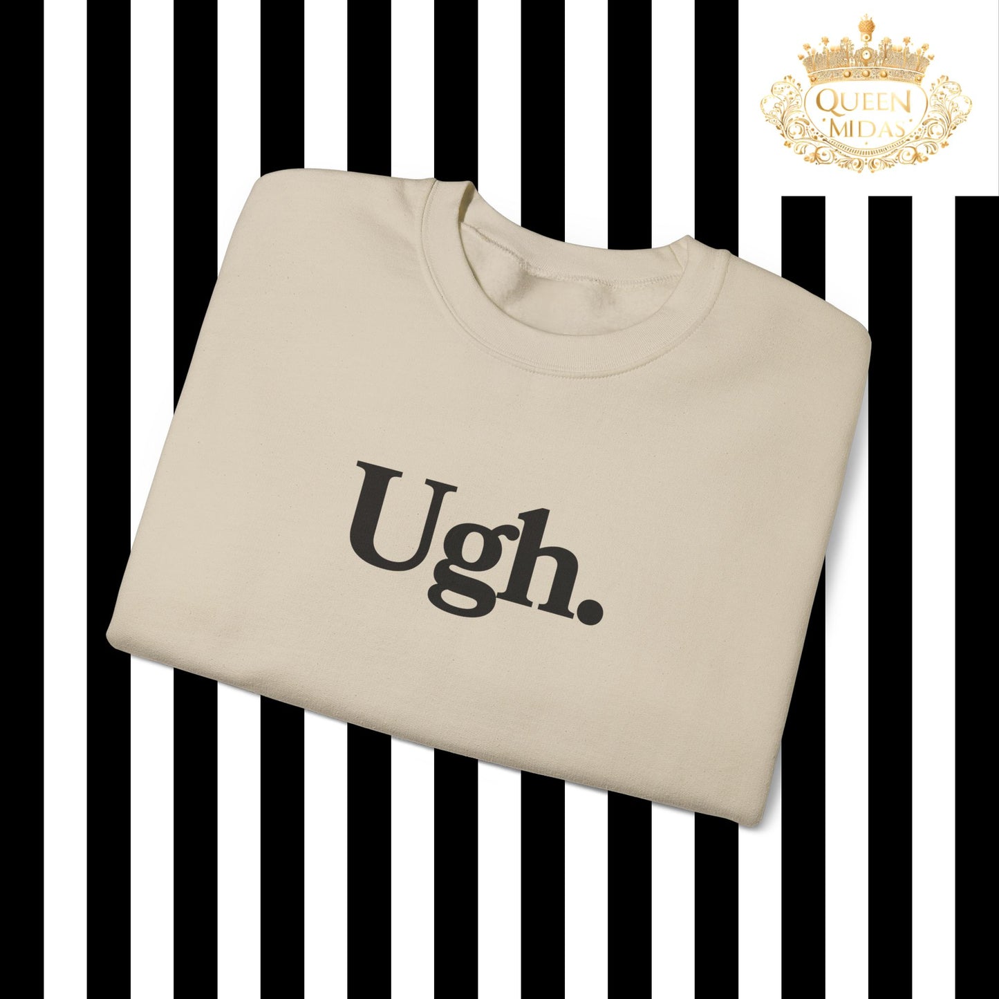 Ugh Graphic Unisex Sweatshirt