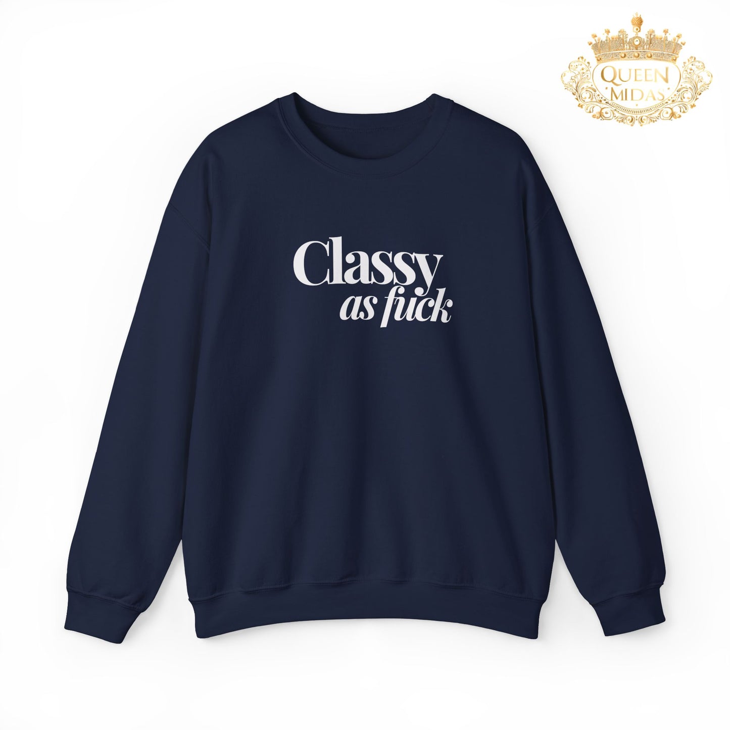 White Classy as F*** Unisex Sweatshirt