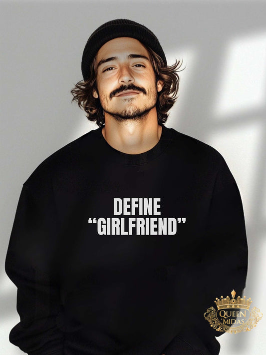 Define Girlfriend Unisex Sweatshirt