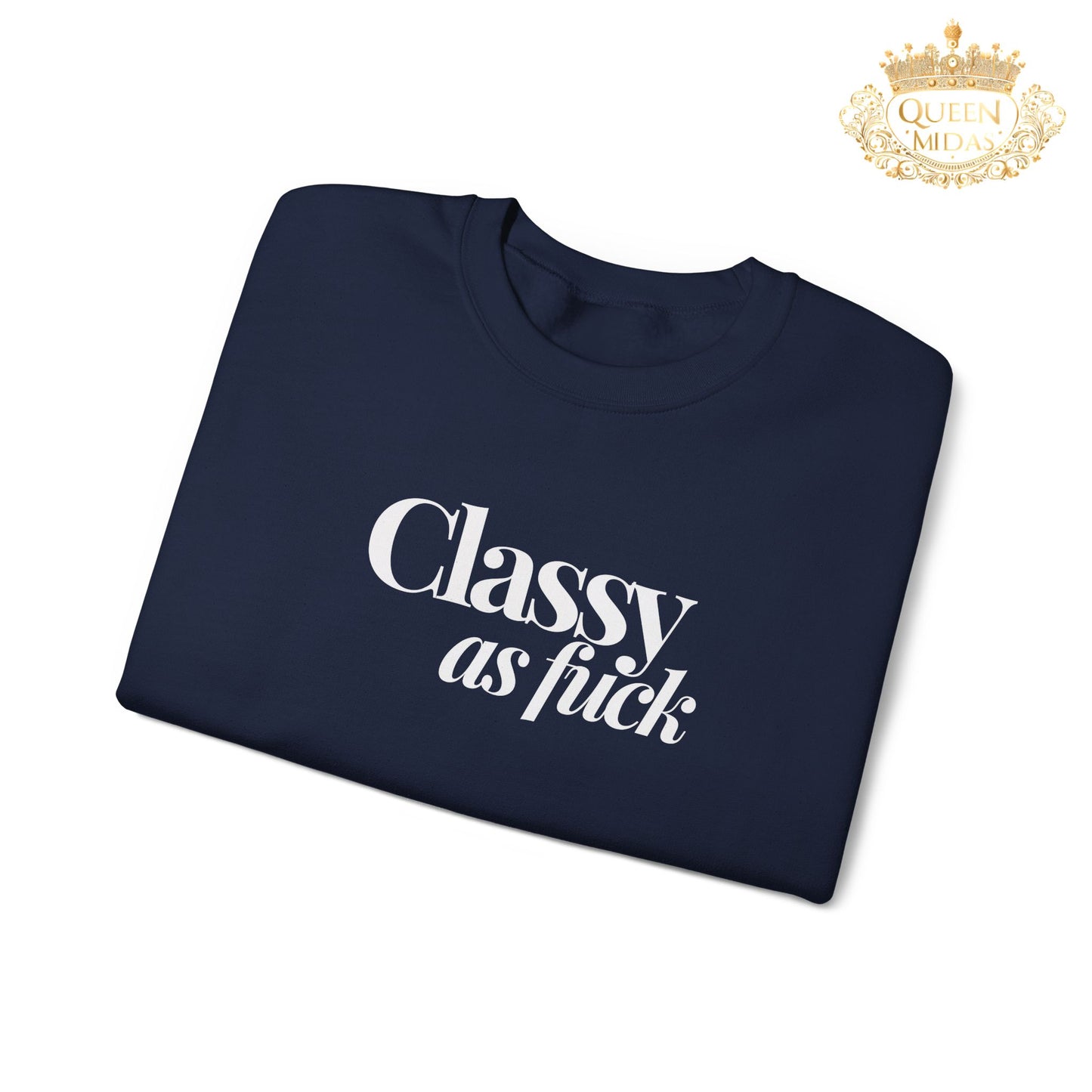 White Classy as F*** Unisex Sweatshirt
