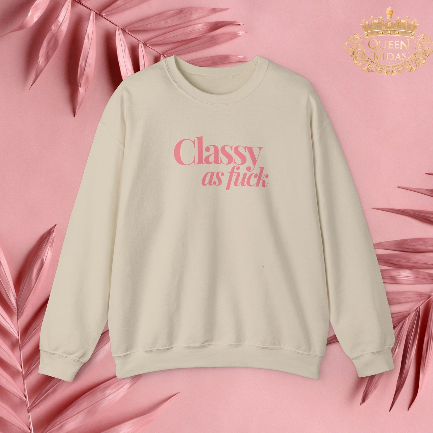 Pink Classy as F*** Unisex Sweatshirt