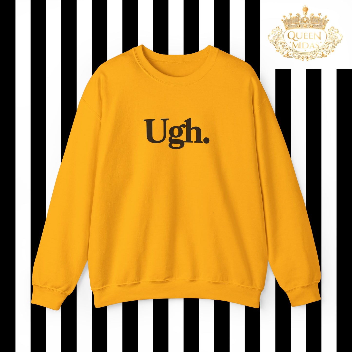 Ugh Graphic Unisex Sweatshirt