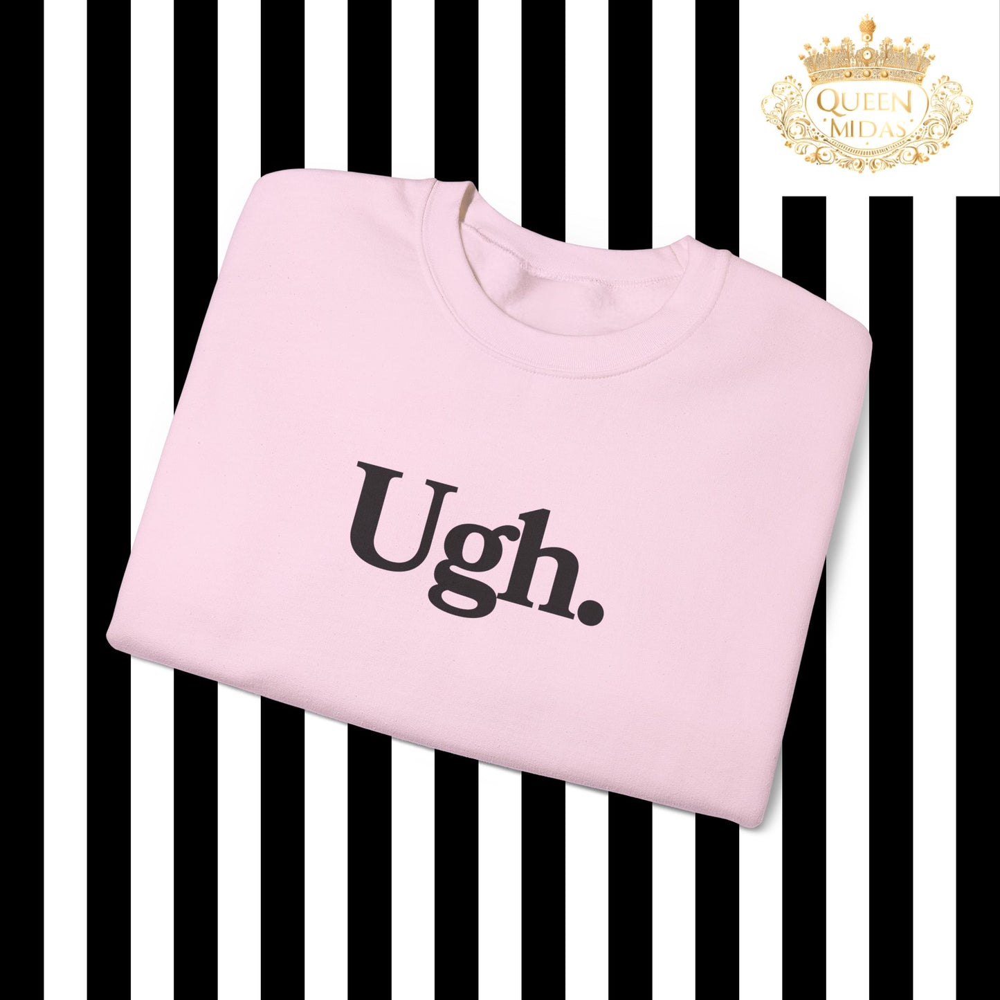Ugh Graphic Unisex Sweatshirt
