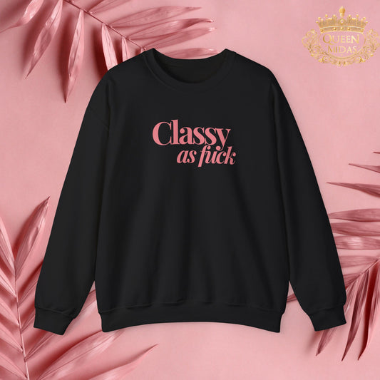 Pink Classy as F*** Unisex Sweatshirt