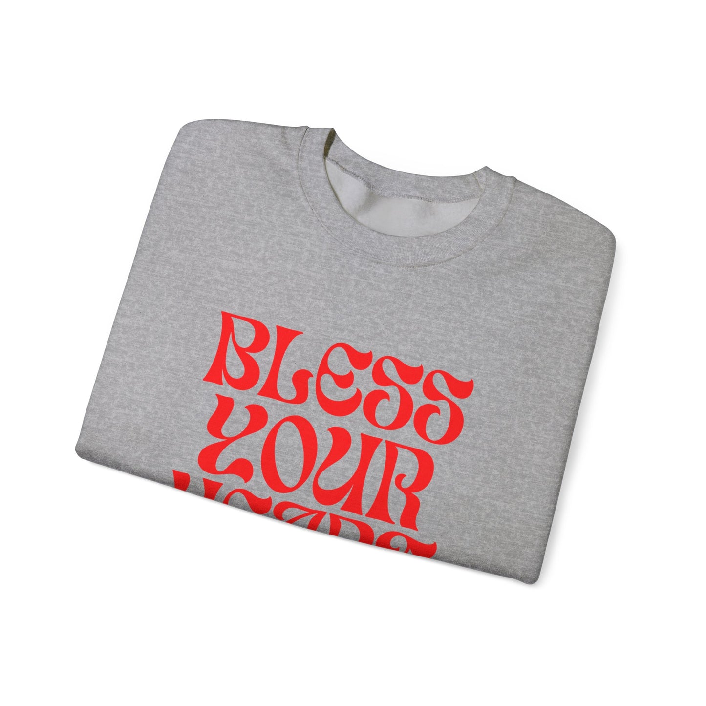 Bless Your Heart Unisex Sweatshirt