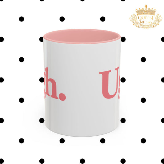 The Ugh Mug - Cute Gift for Coffee Lovers, Tea Lovers, Funny Mug for Home Office, Unique Housewarming Present, Sip in Style