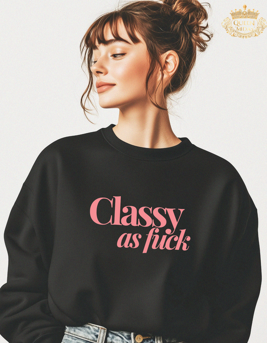 Pink Classy as F*** Unisex Sweatshirt
